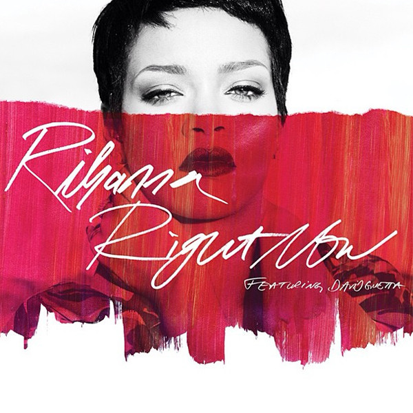 Rihanna, Right Now single cover Rihanna, Right Now single cover